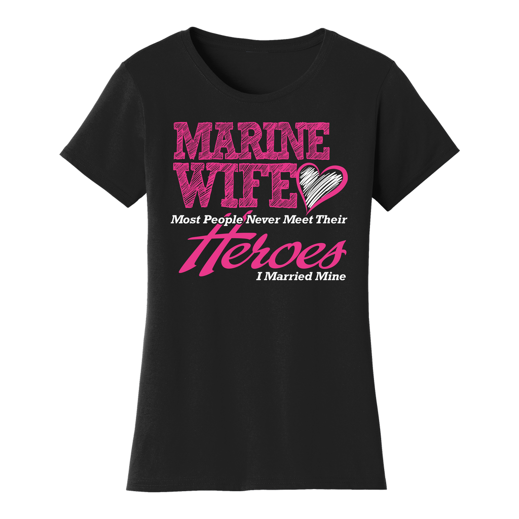 Heroes Marine Wife Ladies USMC T-shirt